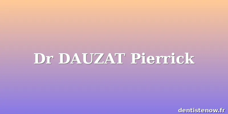 Dr DAUZAT Pierrick